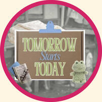 Tomorrow Starts Today